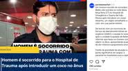 Médicos conseguiram retirar o objeto do paciente, que havia perdido uma quantidade significativa de sangue durante o incidente. - Divulgação